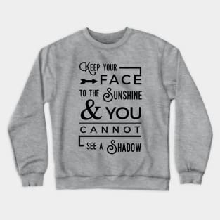 Sunshine Positive Quotes Crewneck Sweatshirt